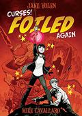 Curses! Foiled Again (Foiled #2) by Mike Cavallaro
