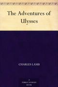 The Adventures of Ulysses by Charles Lamb