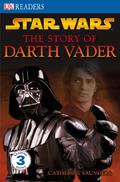 Star Wars: The Story of Darth Vader by Catherine Saunders