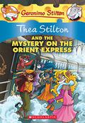 Thea Stilton and the Mystery on the Orient Express (Thea Stilton #13) by Tea Stilton