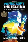 Minecraft: The Island (Official Minecraft Novels #1) by Max Brooks