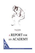 A Report for an Academy by Franz Kafka