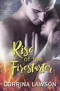 Rise of the Firestarter (The Phoenix Institute #1) by Corrina Lawson