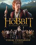 The Hobbit: An Unexpected Journey - Visual Companion by Jude Fisher
