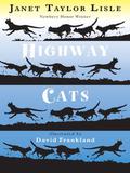 Highway Cats by Janet Taylor Lisle
