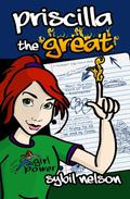 Priscilla the Great by Sybil Nelson