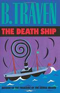 The Death Ship by B. Traven