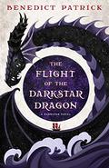 The Flight of the Darkstar Dragon (Darkstar #1) by Benedict Patrick