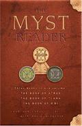 The Myst Reader: Three Books in One Volume (Myst #1-3) by Rand Miller