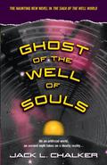 Ghost of the Well of Souls (Saga of the Well World #7) by Jack L. Chalker