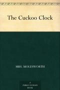 The Cuckoo Clock by Flo Gibson