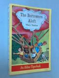 The Borrowers Aloft  (A Voyager Book) (The Borrowers #4) by Mary Norton