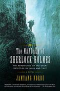 The Mandala of Sherlock Holmes: The Adventures of the Great Detective in India and Tibet by Jamyang Norbu