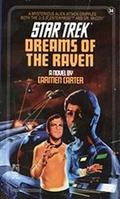 Dreams of the Raven (Star Trek: The Original Series #34) by Carmen Carter
