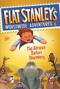 The African Safari Discovery (Flat Stanley's Worldwide Adventures #6) by Josh Greenhut