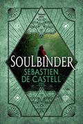 Soulbinder by Sebastien de Castell