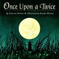 Once Upon a Twice by Denise Doyen