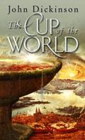 Die Schlange am Rande der Welt: Roman (Cup of the World #1) by John G.H. Dickinson