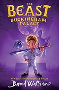 The Beast of Buckingham Palace by David Walliams