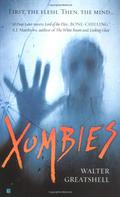 Xombies (Xombies #1) by Walter Greatshell