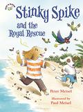 Stinky Spike and the Royal Rescue by Paul Meisel