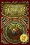 Arthur and the Forbidden City (Arthur et les Minimoys #2) by Luc Besson