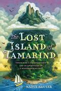 The Lost Island of Tamarind (Tamarind #1) by Nadia Aguiar