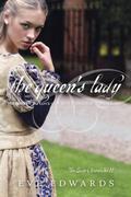 The Queen's Lady (The Lacey Chronicles #2) by Eve Edwards