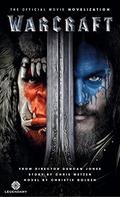 Warcraft Official Movie Novelization by Christie Golden