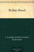 The Adventures of Robin Hood by Joseph Walker McSpadden