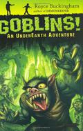 Goblins!: An Underearth Adventure by Royce Buckingham