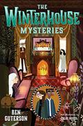 The Winterhouse Mysteries (Winterhouse #3) by Ben Guterson