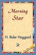 Morning Star by H. Rider Haggard
