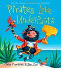 Pirates Love Underpants by Claire Freedman