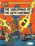 Blake & Mortimer, Vol. 9: The Sarcophagi of the Sixth Continent, Part 1: The Global Threat (Blake et Mortimer #16) by Madeleine DeMille