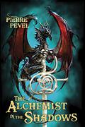 The Alchemist in the Shadows (Les Lames du Cardinal #2) by Pierre Pevel