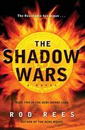 The Shadow Wars (The Demi-Monde Saga #2) by Rod Rees