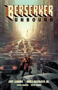 Berserker Unbound, Vol. 1 (Berserker Unbound #1-4) by Mike Deodato Jr.