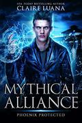 Protected (Mythical Alliance: Phoenix Team #2) by Claire Luana