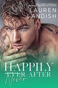 Happily Never After by Lauren Landish