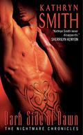 Dark Side of Dawn (Nightmare Chronicles #2) by Kathryn Smith