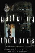 Gathering the Bones by Russell Blackford