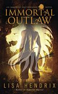 Immortal Outlaw (Immortal Brotherhood #2) by Lisa Hendrix