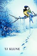 Crisped + Sere by T.J. Klune