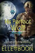 His Perfect Wolf by Elle Boon