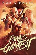 Pawn's Gambit by Rob J. Hayes