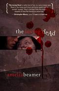 The Loving Dead (The Loving Dead #1) by Amelia Beamer