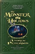 The Monster in the Hollows (The Wingfeather Saga #3) by Andrew Peterson