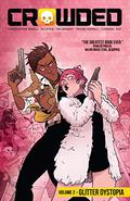 Crowded, Vol. 2: Glitter Dystopia (Crowded #7-12) by Triona Farrell
