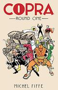 Copra Round One (Copra #1-6) by Michel Fiffe